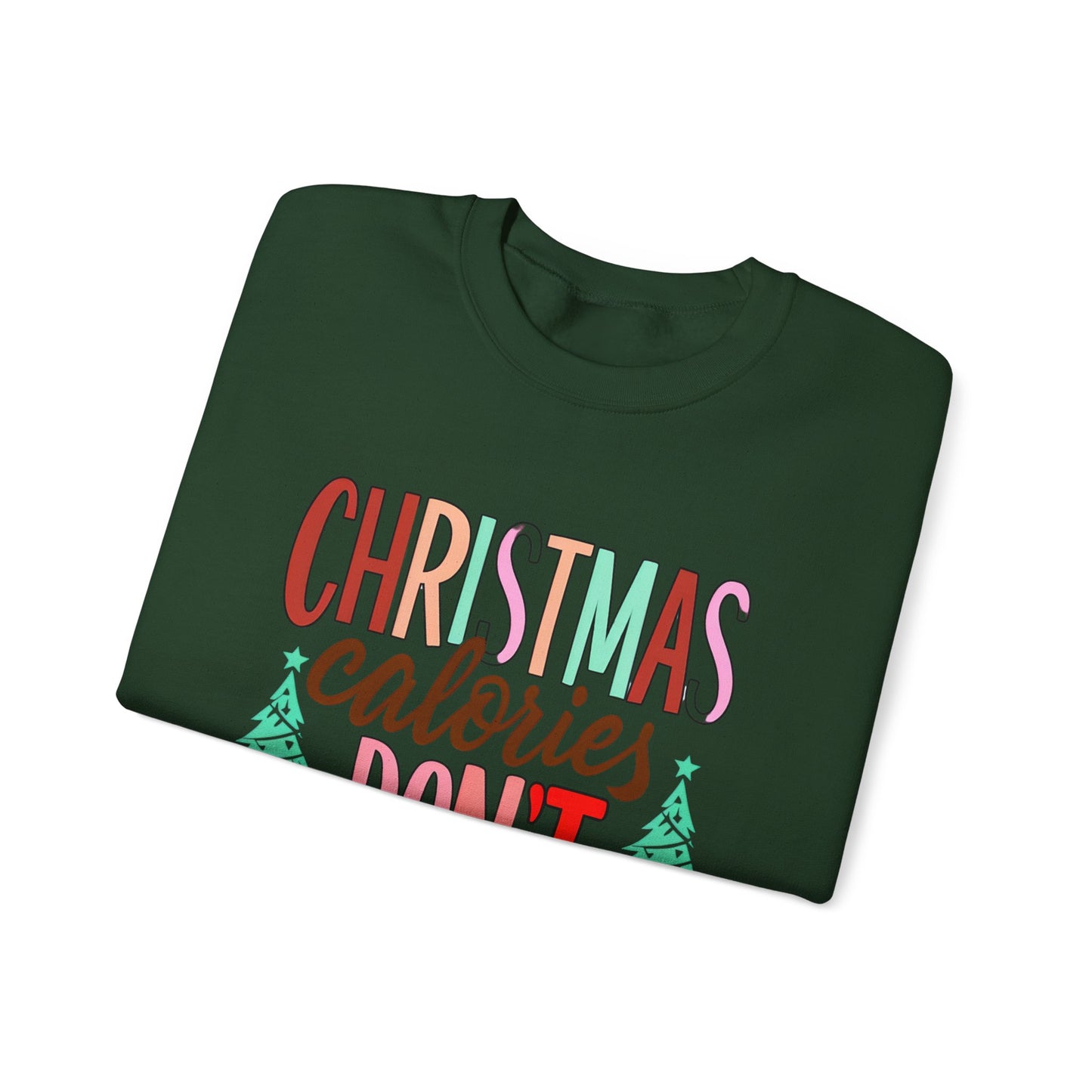 Christmas Calories Don't Count Sweatshirt — Funny Holiday Crewneck