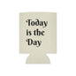 Personalized Can Cooler for Weddings, Fun Party Favor, Mr. & Mrs. 2025 Drink Holder, Today is the Day Koozie, Summer Gatherings
