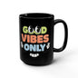 Good Vibes Only Black 15oz Mug — Retro Peace Sign Coffee Cup