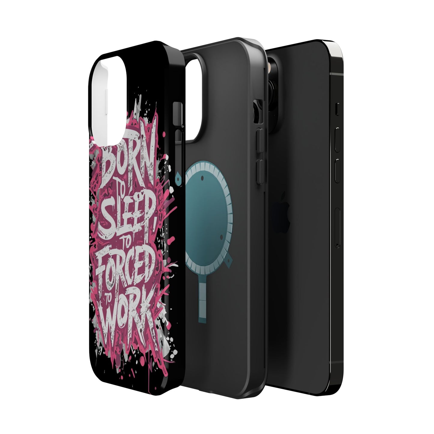 Phone Case — "Born to Sleep, Forced to Work" Impact-Resistant Magnetic Case