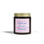 Thank You For Your Kindness Scented Candle (Coconut Apricot Wax)