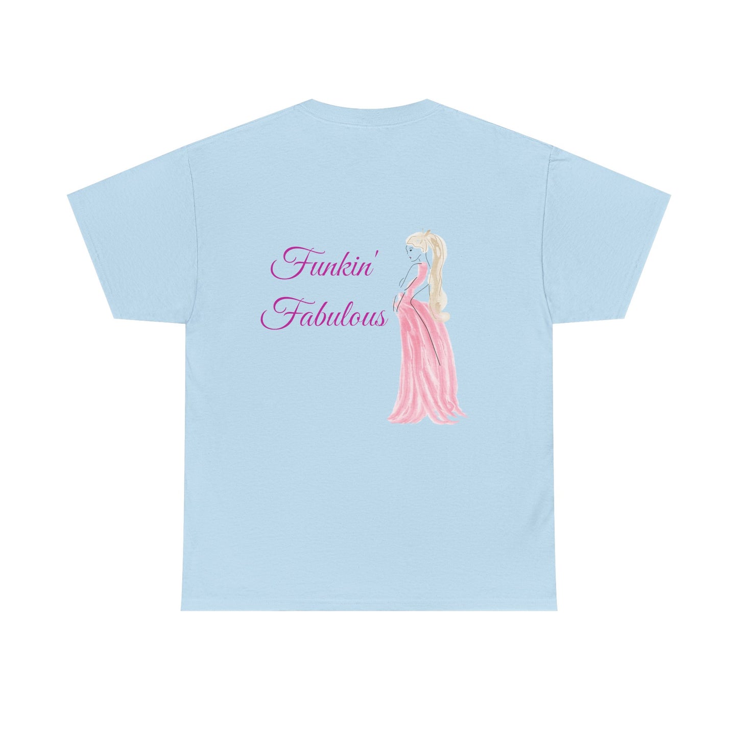 Funkin' Fabulous Tee — Pink Gown Illustration Women's Empowerment T‑Shirt