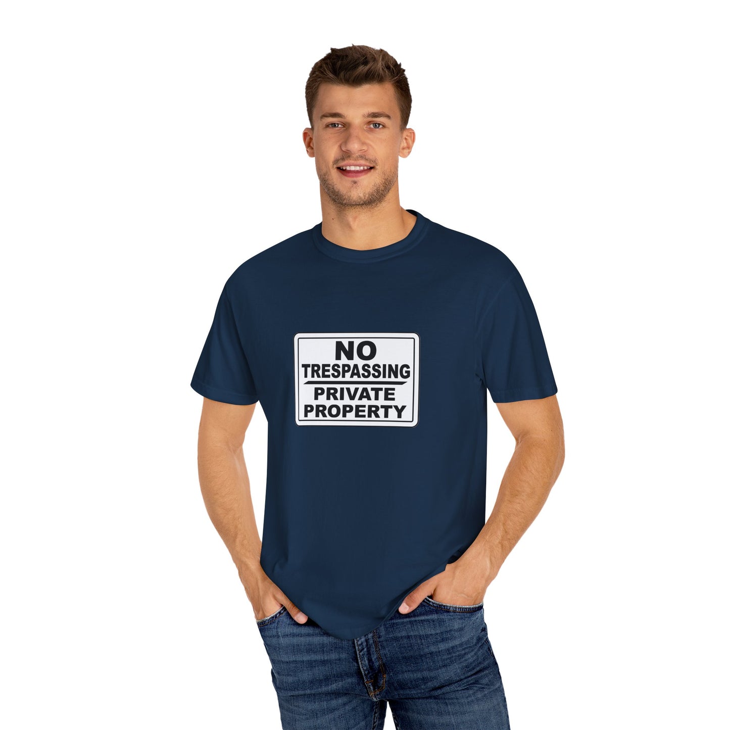 Unisex Garment-Dyed T-Shirt with Bold 'No Trespassing' Design