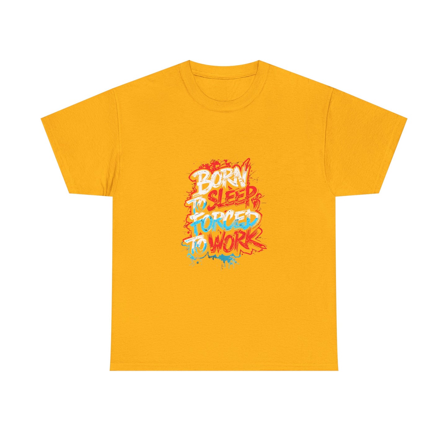 Born to Sleep, Forced to Work T‑Shirt — Funny Graphic Tee for Night Owls