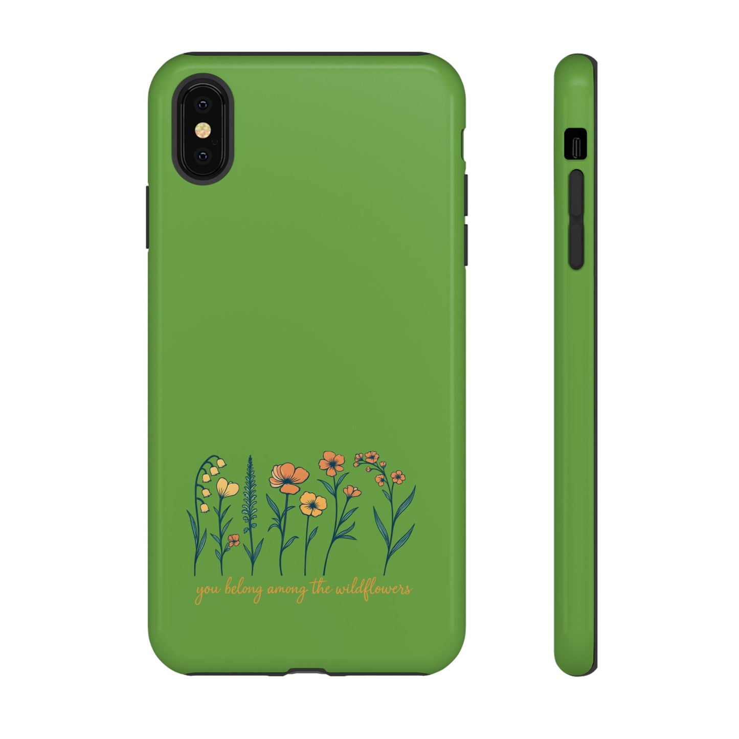 Floral Phone Case - You Belong Among the Wildflowers, Botanical Gift, Eco-Friendly Phone Accessory, Nature Lover Statement
