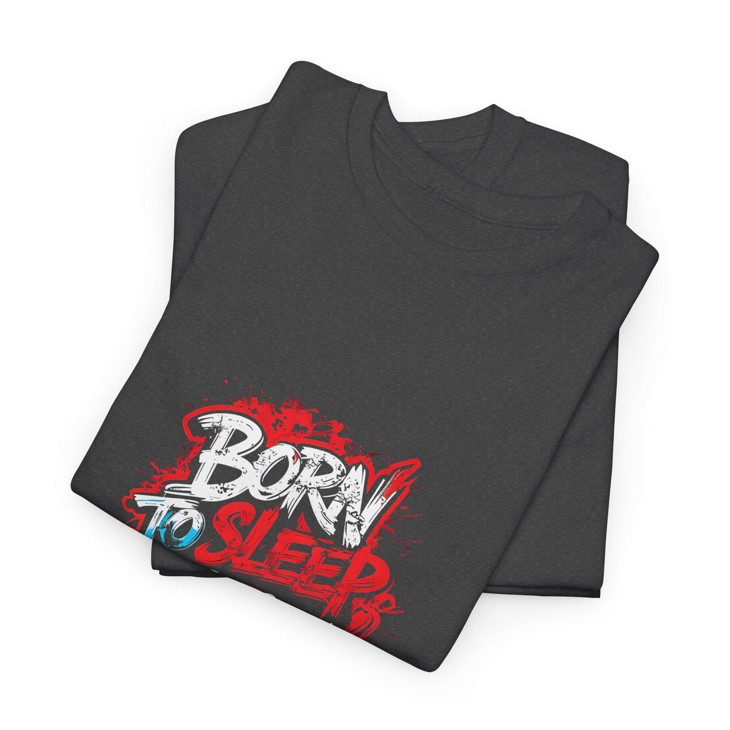Born to Sleep, Forced to Work T‑Shirt — Funny Graphic Tee for Night Owls