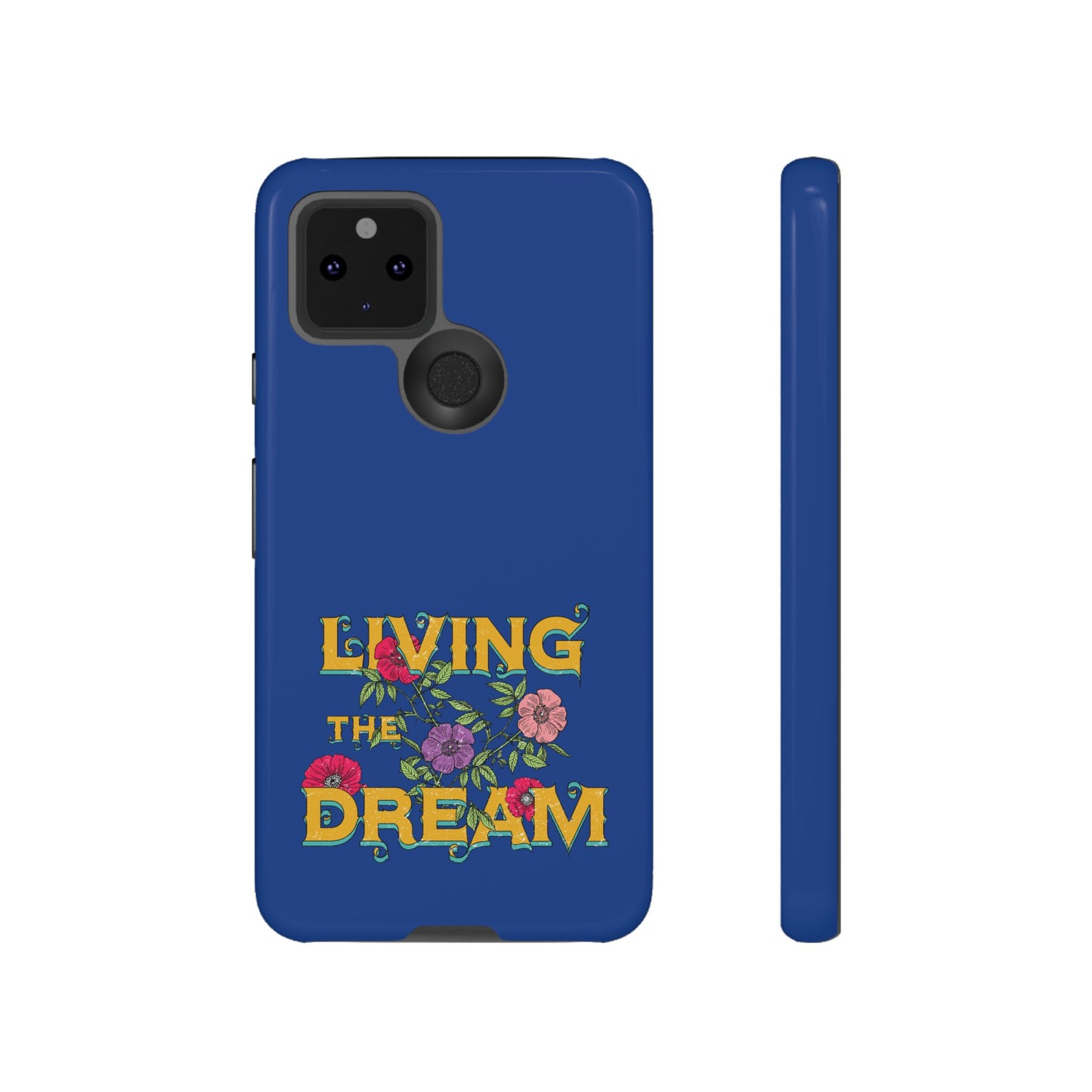 Living the Dream Phone Case, Floral Phone Cover, Tough Phone Case, Inspirational Gift, Boho Style Accessory, Dreamer Case