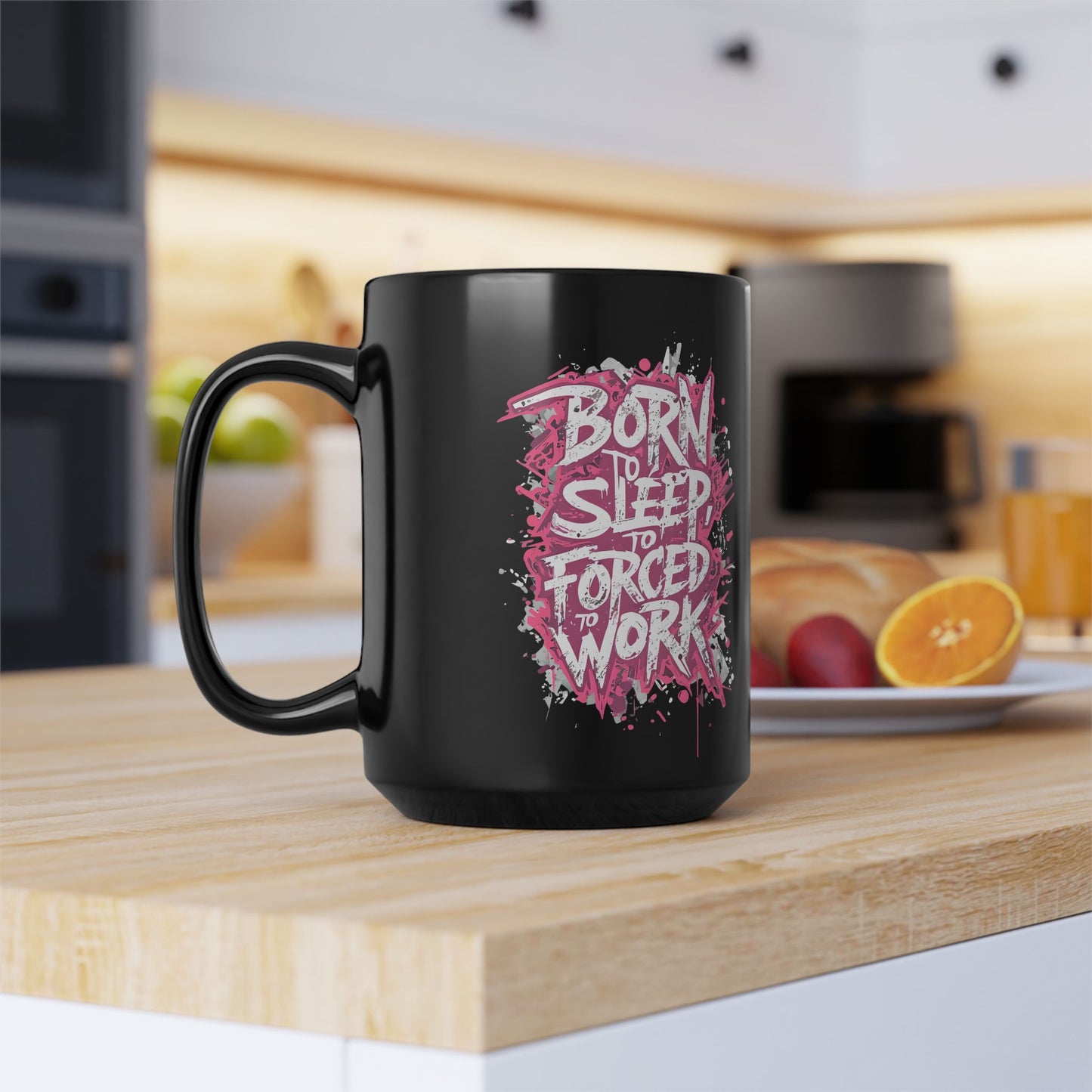 Born to Sleep, Forced to Work 15oz Black Coffee Mug — Funny Workday Humor Gift