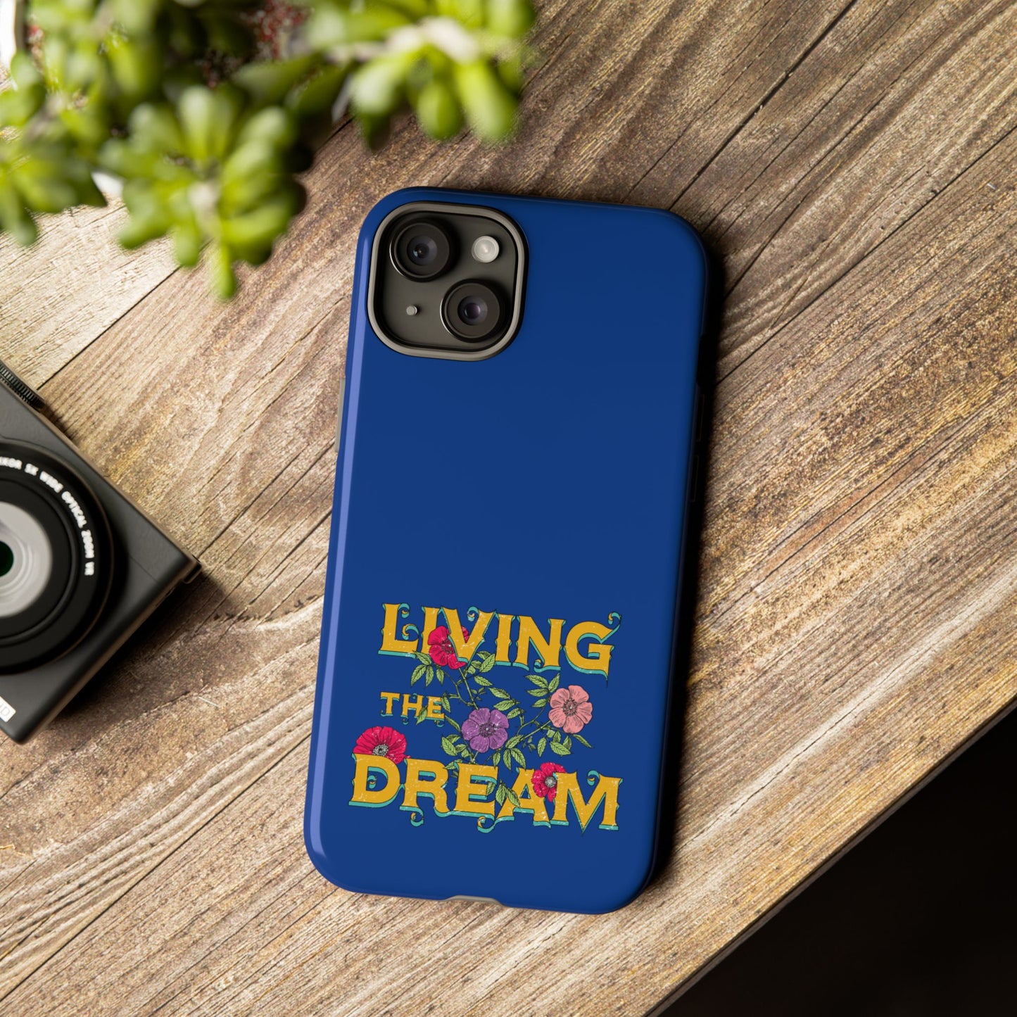 Living the Dream Phone Case, Floral Phone Cover, Tough Phone Case, Inspirational Gift, Boho Style Accessory, Dreamer Case
