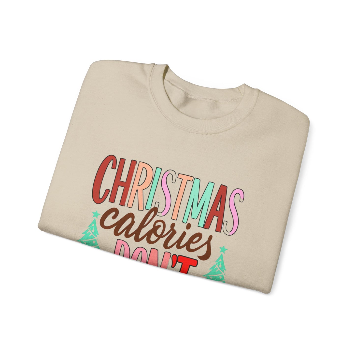 Christmas Calories Don't Count Sweatshirt — Funny Holiday Crewneck