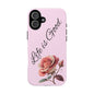 Roses & Positivity Phone Case - Floral Design, Life is Good, Tough Cases for Everyday Wear, Gift for Friends, Mother's Day, Spring [...]