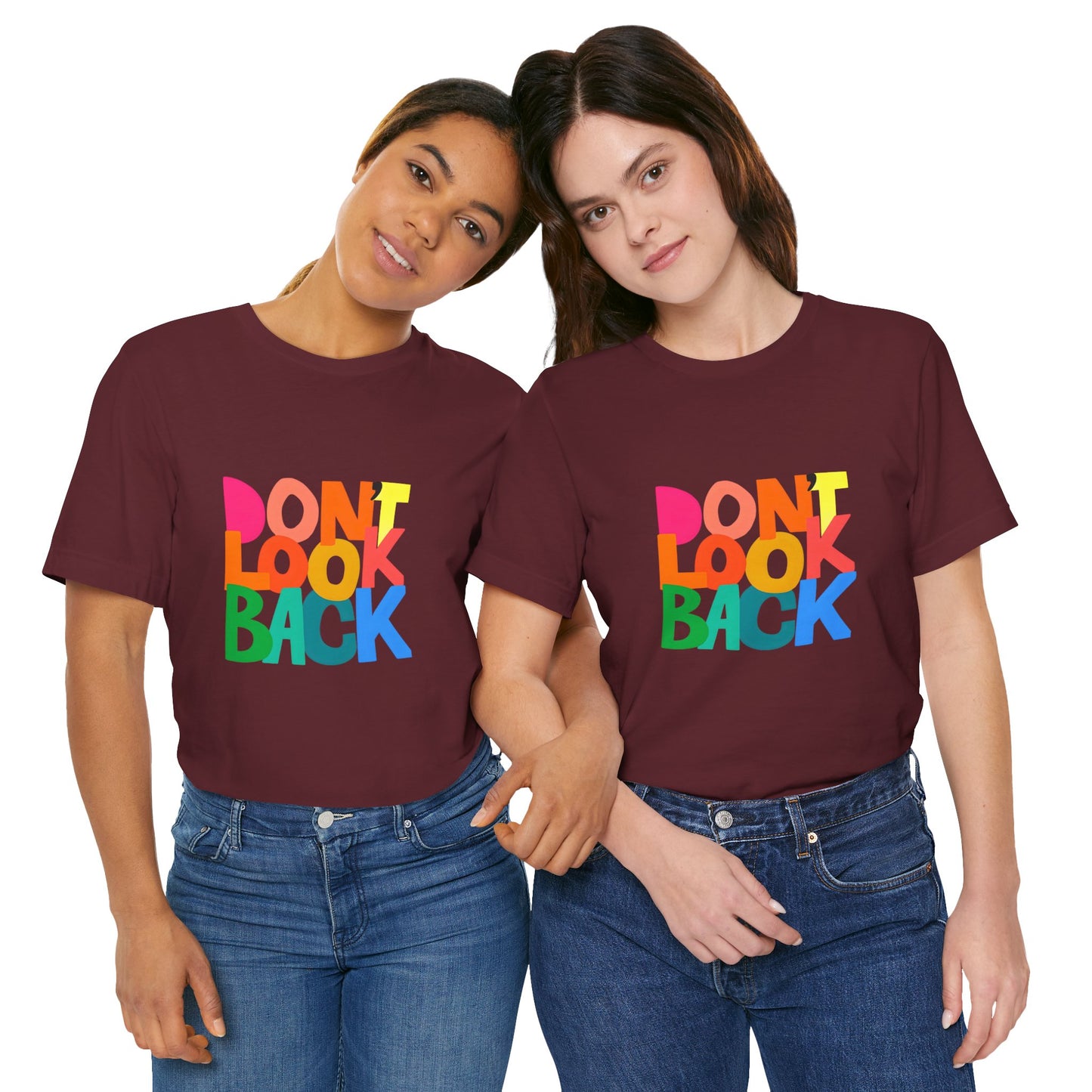 Don't Look Back T-Shirt — Colorful Retro Motivational Tee