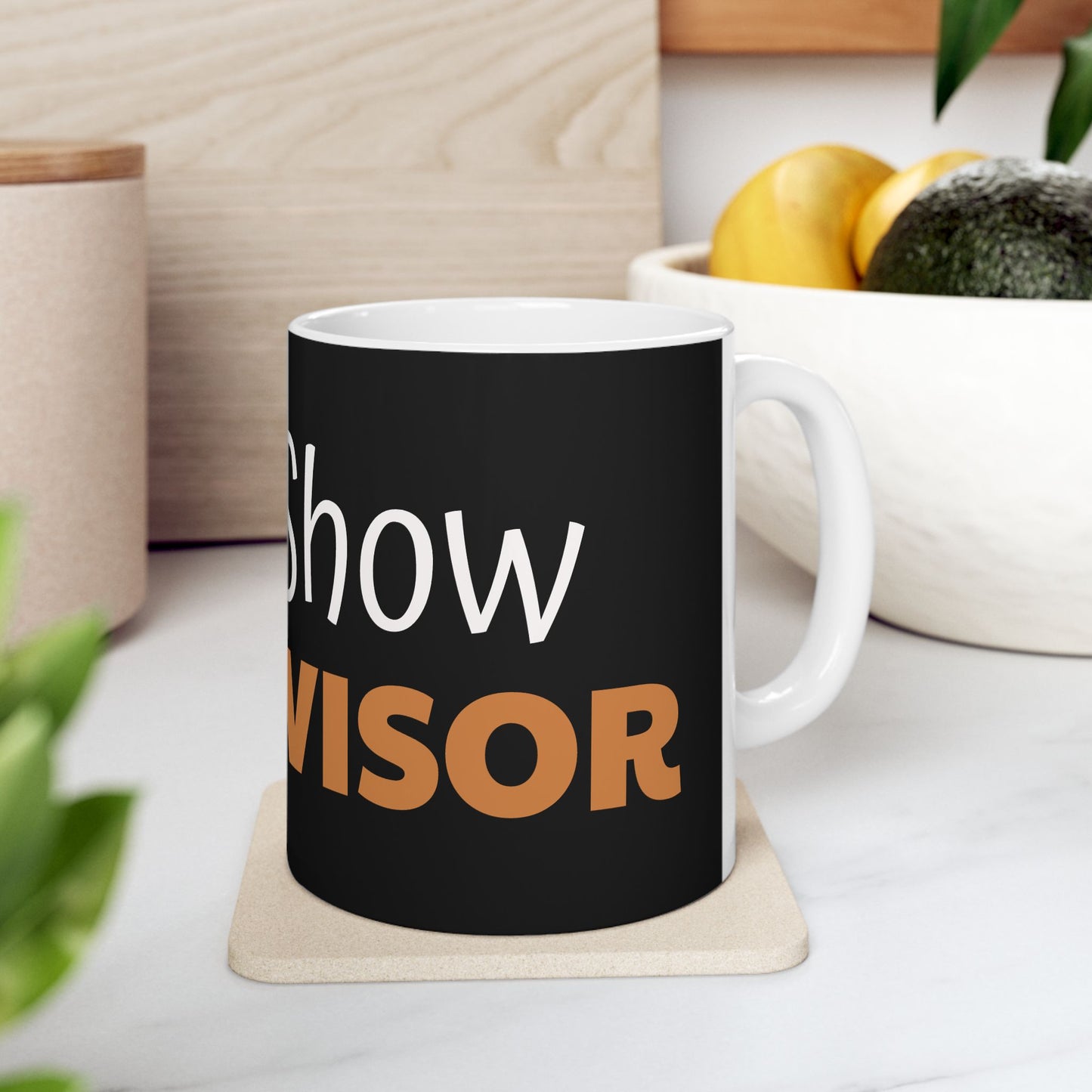 Funny 'Shitshow Supervisor' Ceramic Mug — Office Coffee Cup Gift (11oz/15oz)
