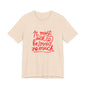 T‑Shirt — “It Must Suck to Be Loved So Much” Red Script Tee