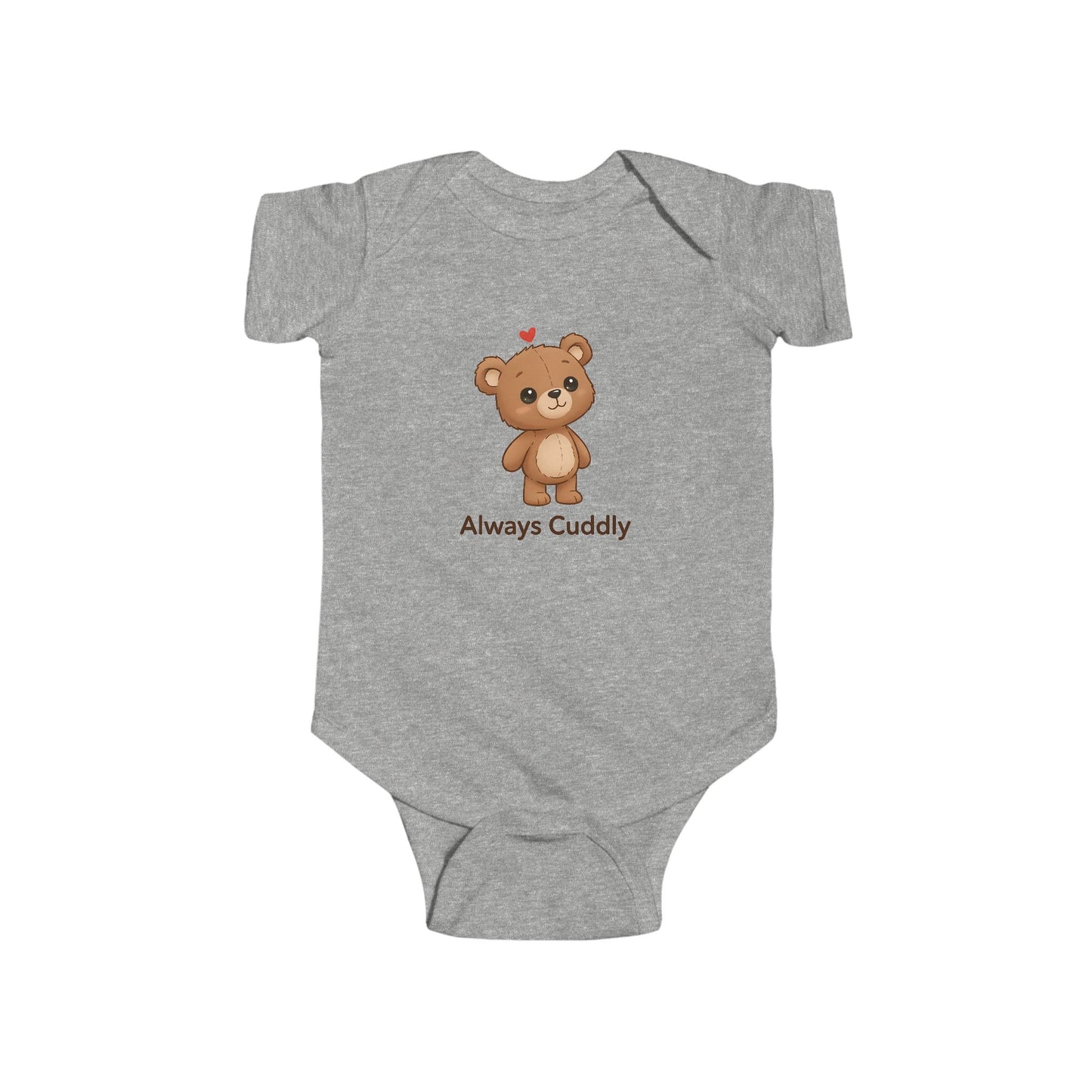 Infant Bodysuit – "Always Cuddly" Cute Teddy Bear Baby Onesie