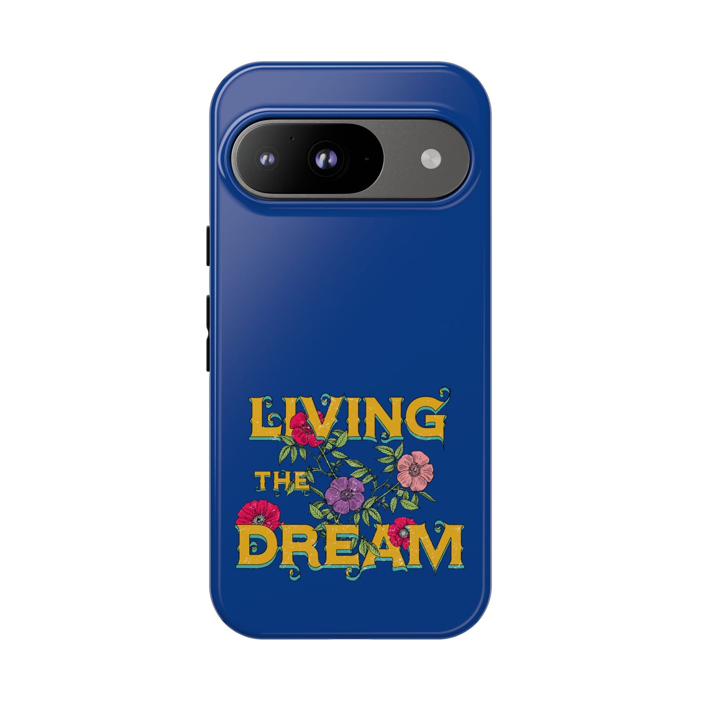 Living the Dream Phone Case, Floral Phone Cover, Tough Phone Case, Inspirational Gift, Boho Style Accessory, Dreamer Case