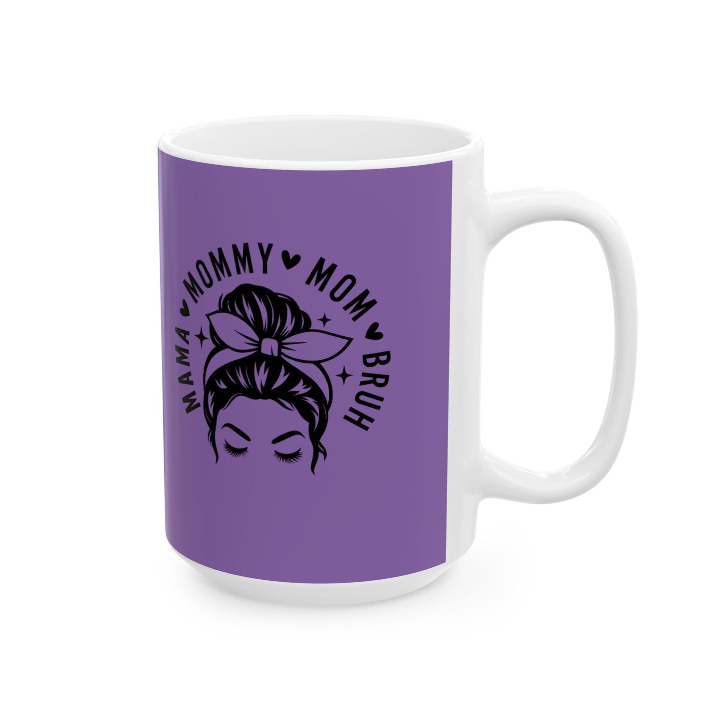 Mama Bruh Ceramic Mug — Funny Mom Coffee Cup (11oz & 15oz)