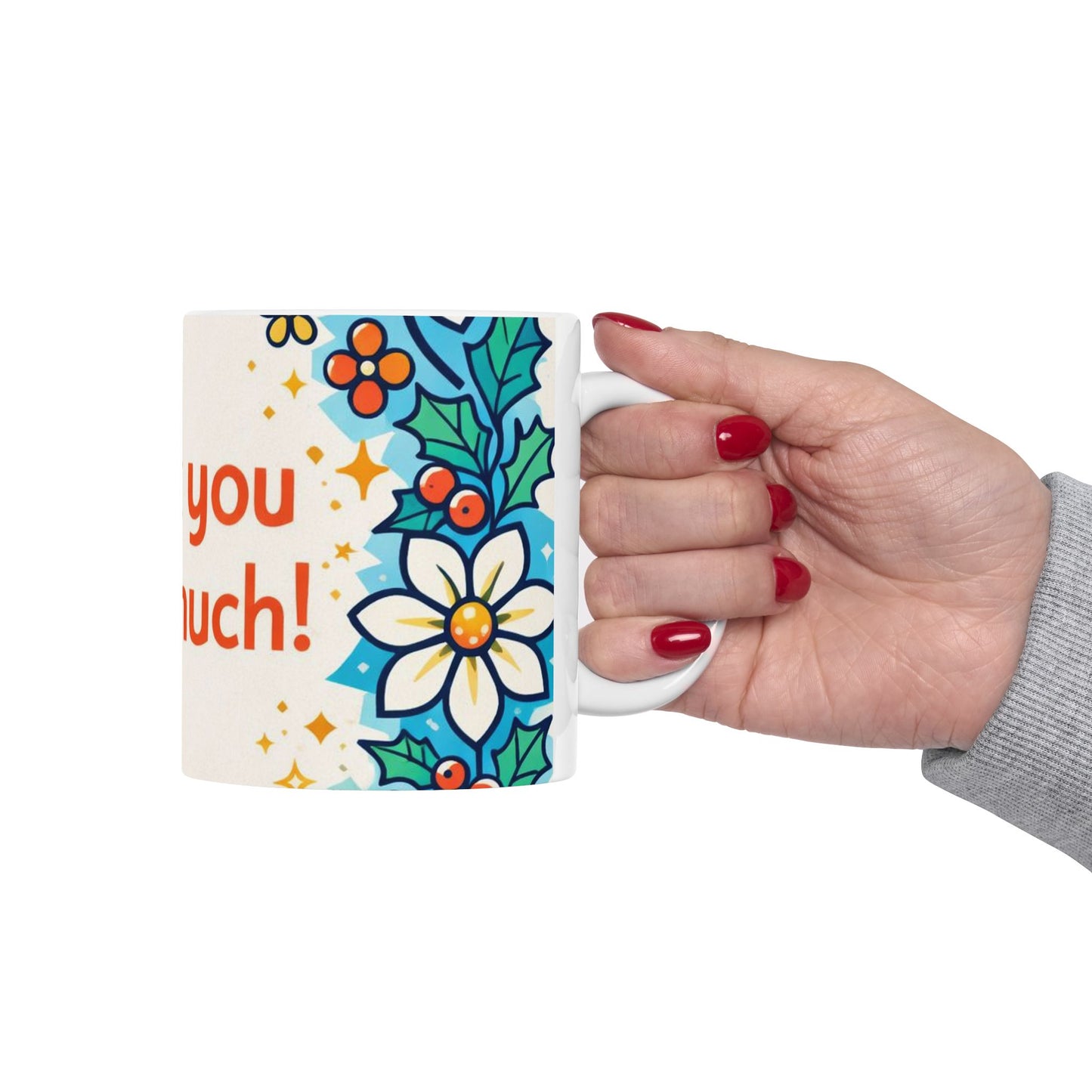 Thank You Very Much Floral Holiday Mug — Festive Poinsettia Ceramic Coffee Cup (11oz/15oz)