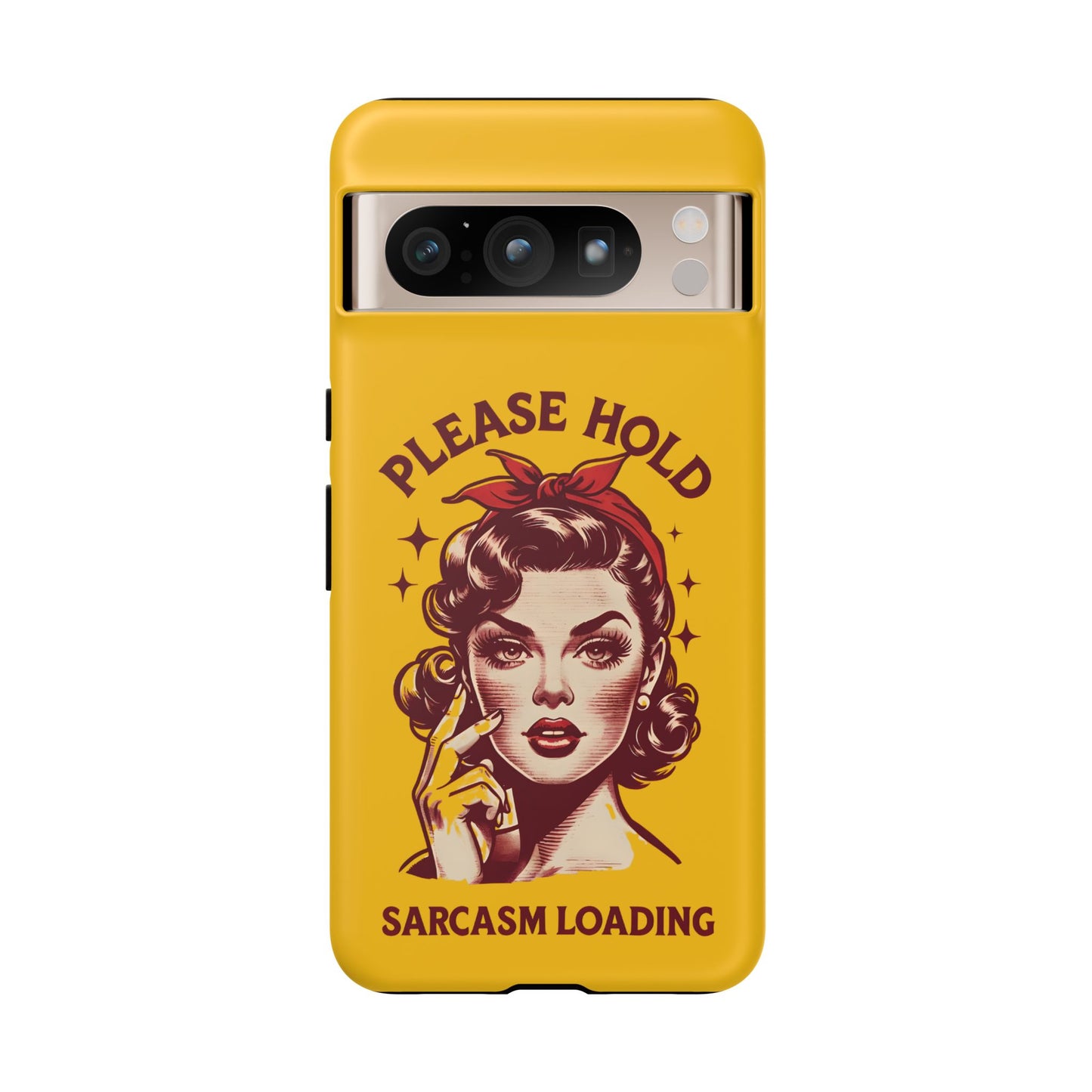 Phone Case - "Please Hold, Sarcasm Loading" Retro Pin-Up Tough Case