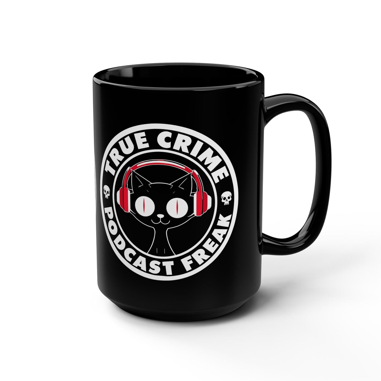 True Crime Podcast Freak Black 15oz Mug