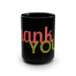 Thank You Mug — Bold Retro Typography 15oz Black Ceramic Coffee Cup