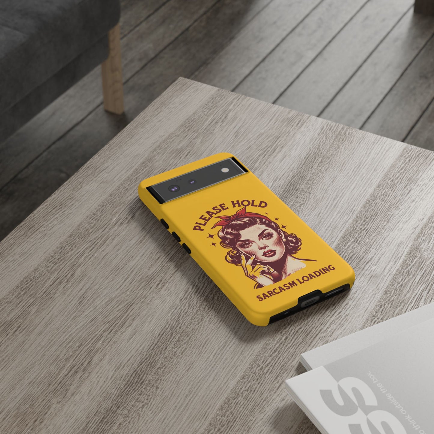 Phone Case - "Please Hold, Sarcasm Loading" Retro Pin-Up Tough Case