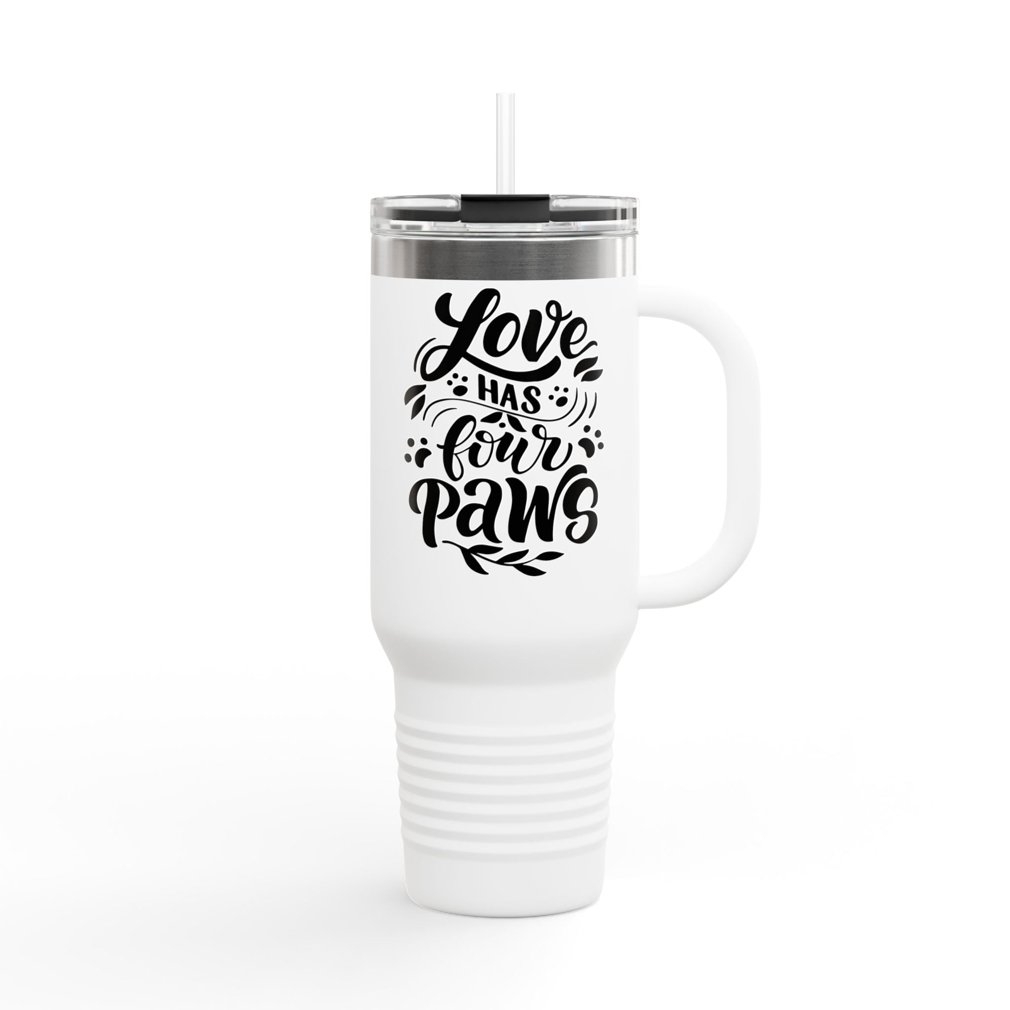 40oz Insulated Travel Mug — "Love Has Four Paws" Pet Lover Tumbler