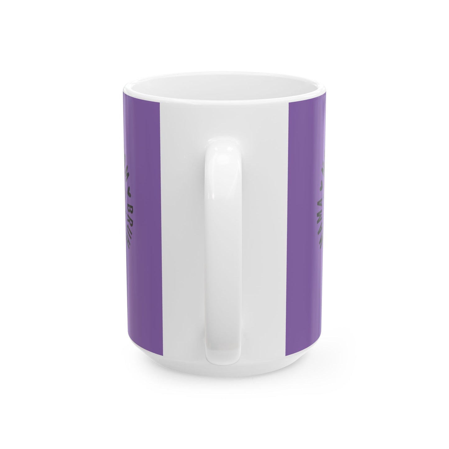 Mama Bruh Ceramic Mug — Funny Mom Coffee Cup (11oz & 15oz)