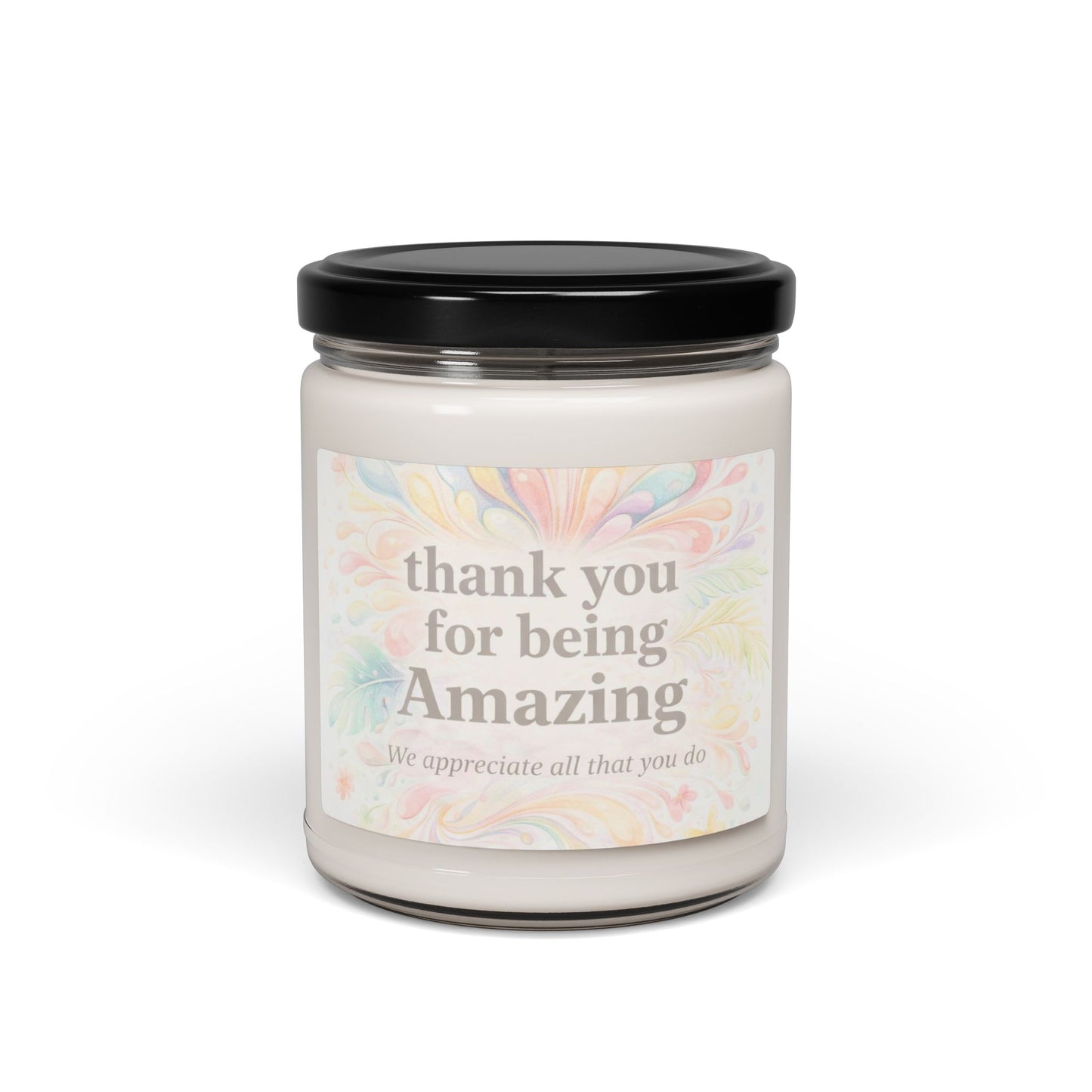 Candle — "Thank You for Being Amazing" Scented Soy Candle (9oz)