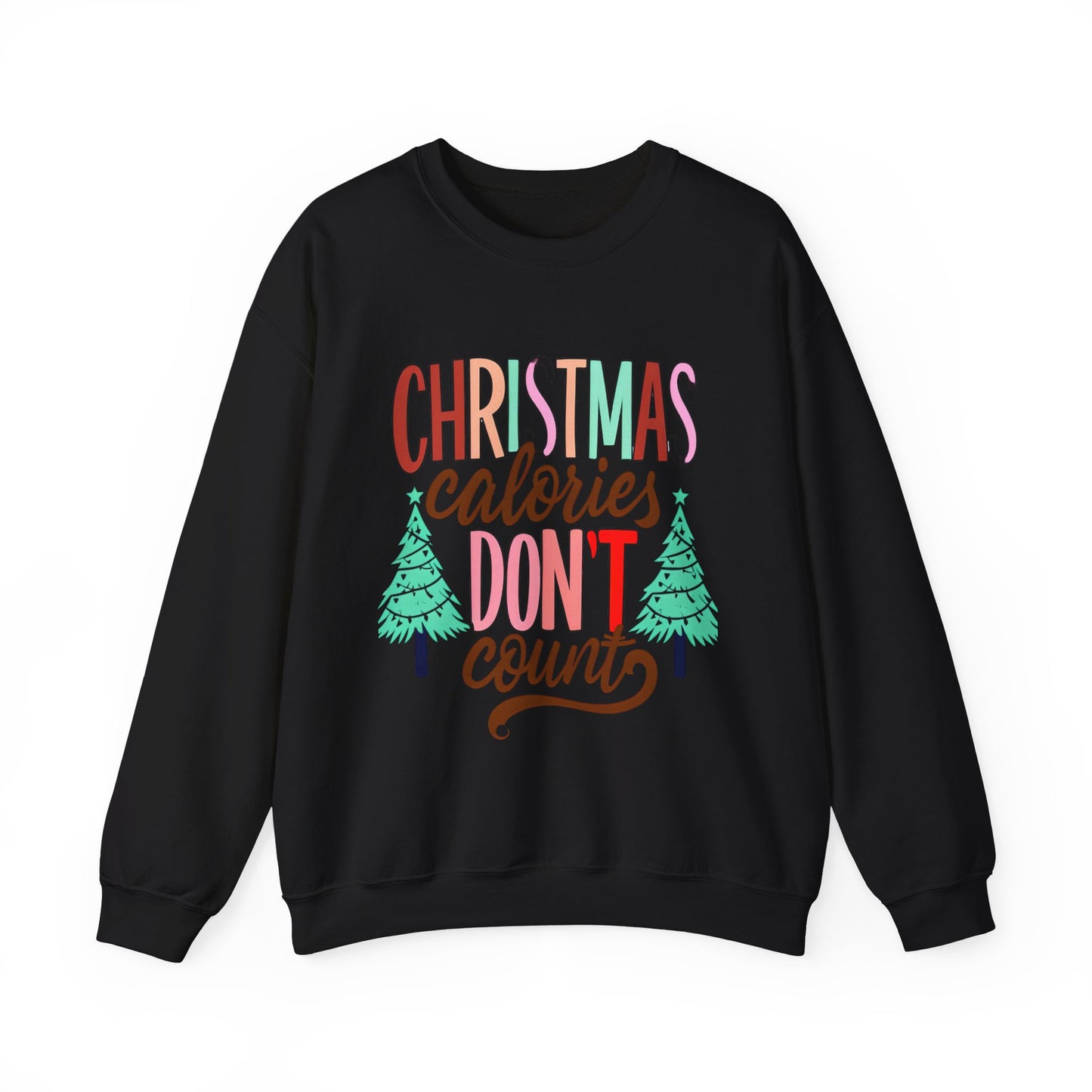 Christmas Calories Don't Count Sweatshirt — Funny Holiday Crewneck