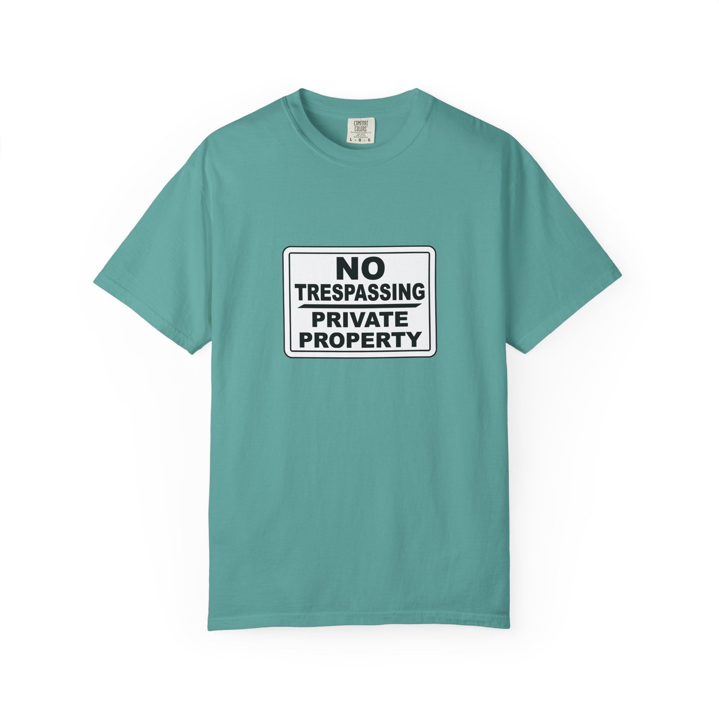 Unisex Garment-Dyed T-Shirt with Bold 'No Trespassing' Design