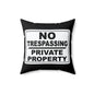 No Trespassing Decorative Pillow