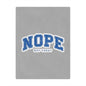Nope "Not Today" Minky Blanket — Cozy Throw for Lazy Days & Gift