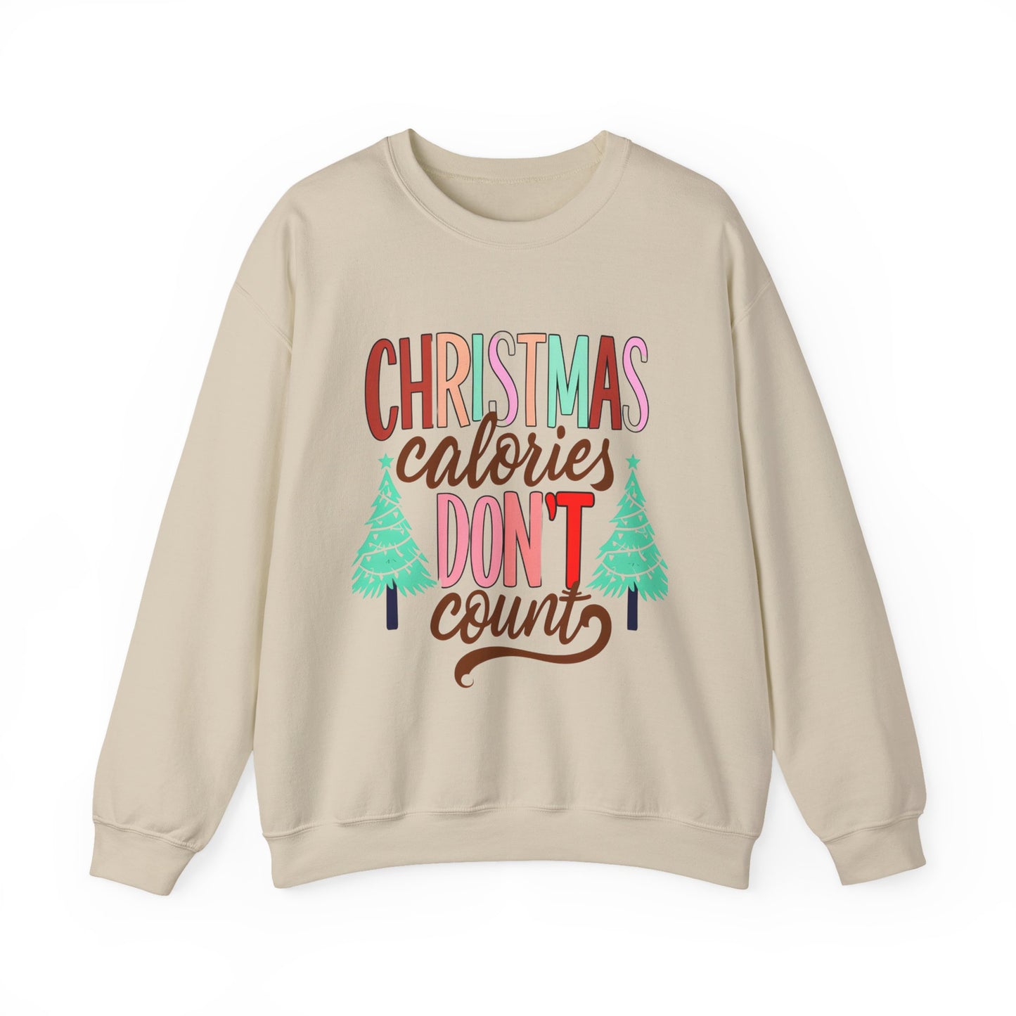Christmas Calories Don't Count Sweatshirt — Funny Holiday Crewneck