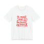 T‑Shirt — “It Must Suck to Be Loved So Much” Red Script Tee