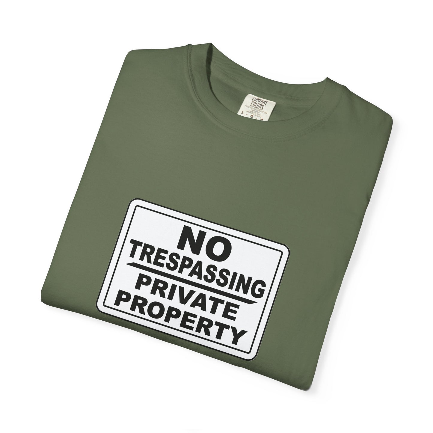 Unisex Garment-Dyed T-Shirt with Bold 'No Trespassing' Design