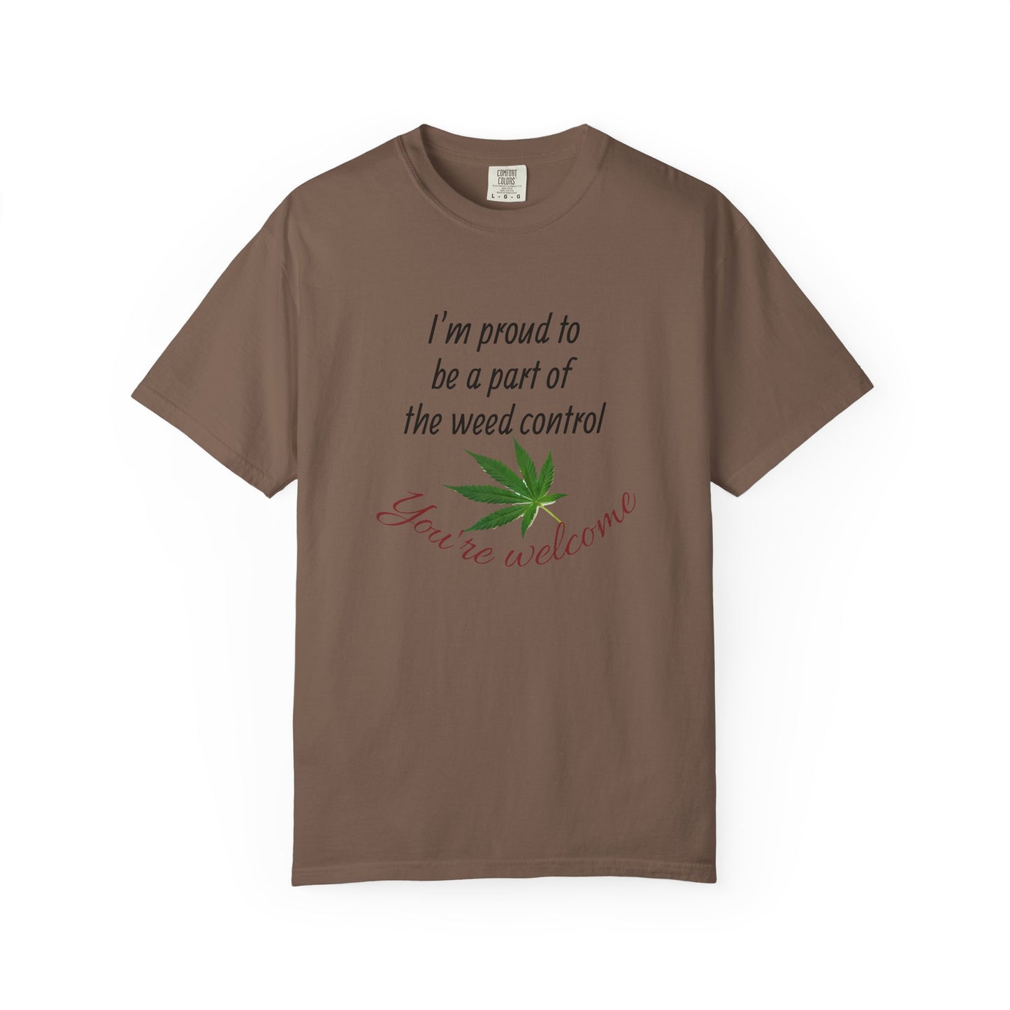 Proud Weed Control Unisex T-shirt, Cannabis Enthusiast Gift, Stoner Humor Tee, Eco-Friendly Apparel, Perfect for 420 Celebrations