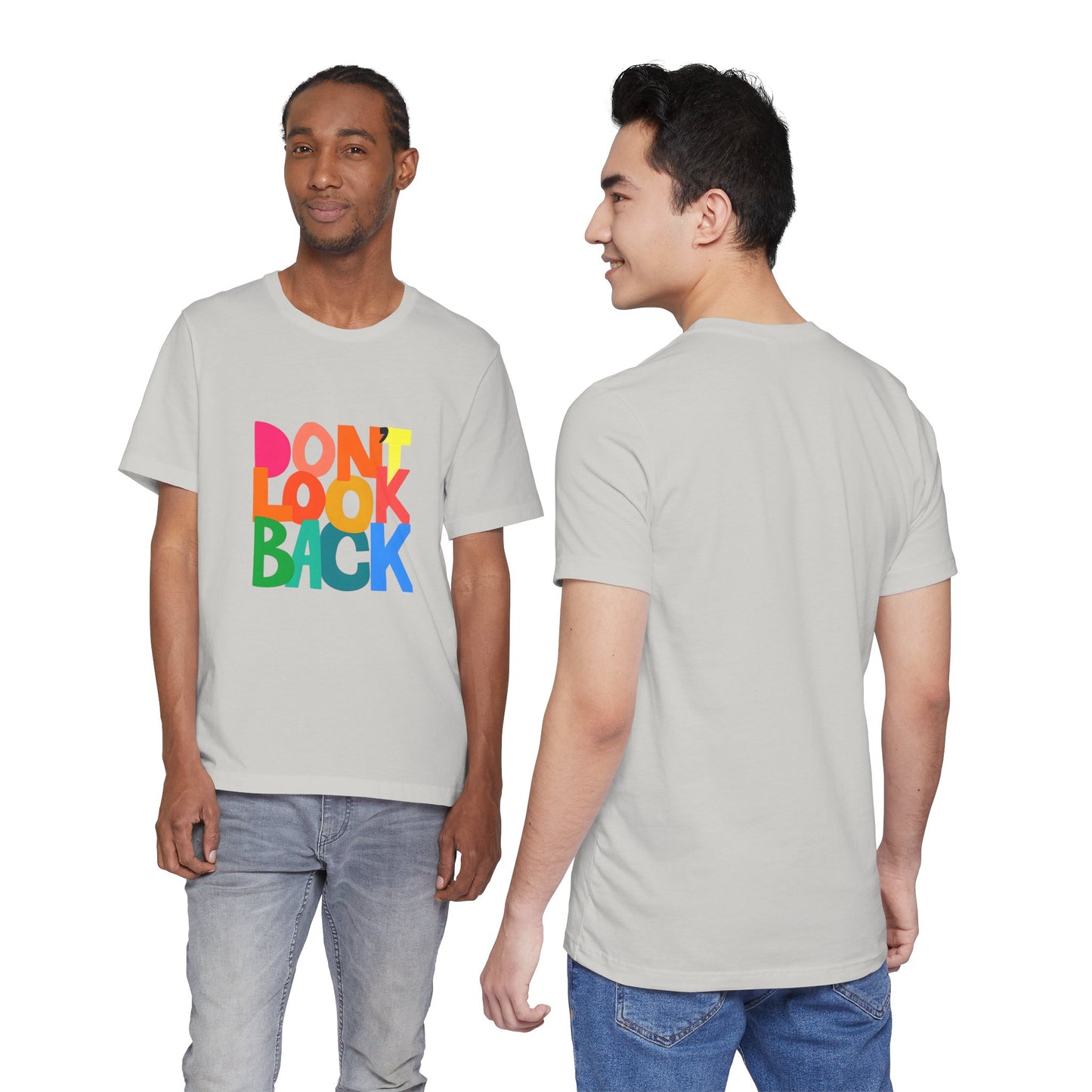 Don't Look Back T-Shirt — Colorful Retro Motivational Tee