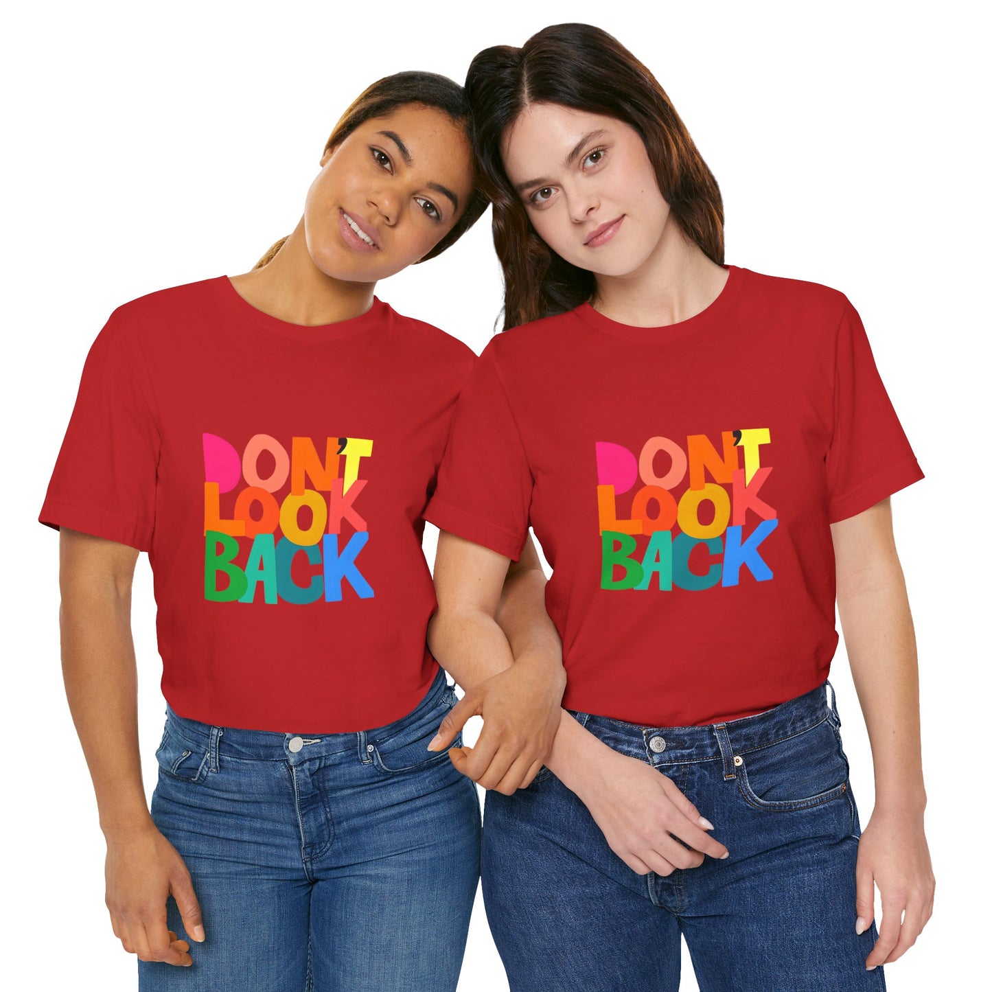 Don't Look Back T-Shirt — Colorful Retro Motivational Tee