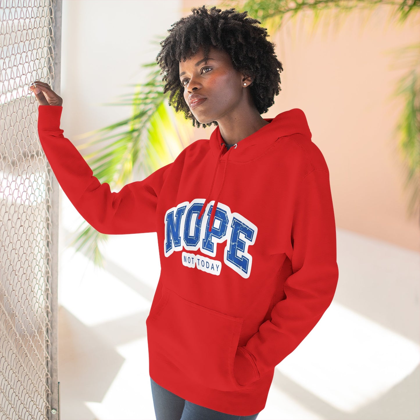 Nope — Not Today Hoodie