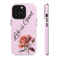 Roses & Positivity Phone Case - Floral Design, Life is Good, Tough Cases for Everyday Wear, Gift for Friends, Mother's Day, Spring [...]