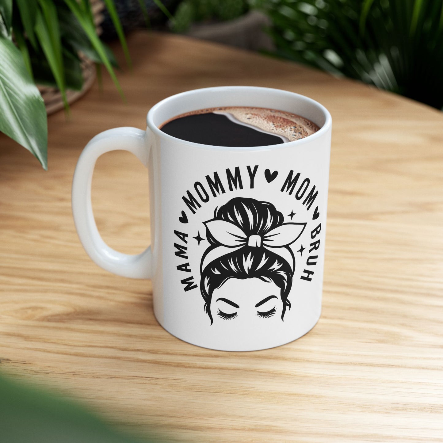 Mama Mom Bruh Ceramic Mug — Funny Mom Gift, Stylish Mama Coffee Cup (11oz & 15oz)