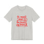 T‑Shirt — “It Must Suck to Be Loved So Much” Red Script Tee