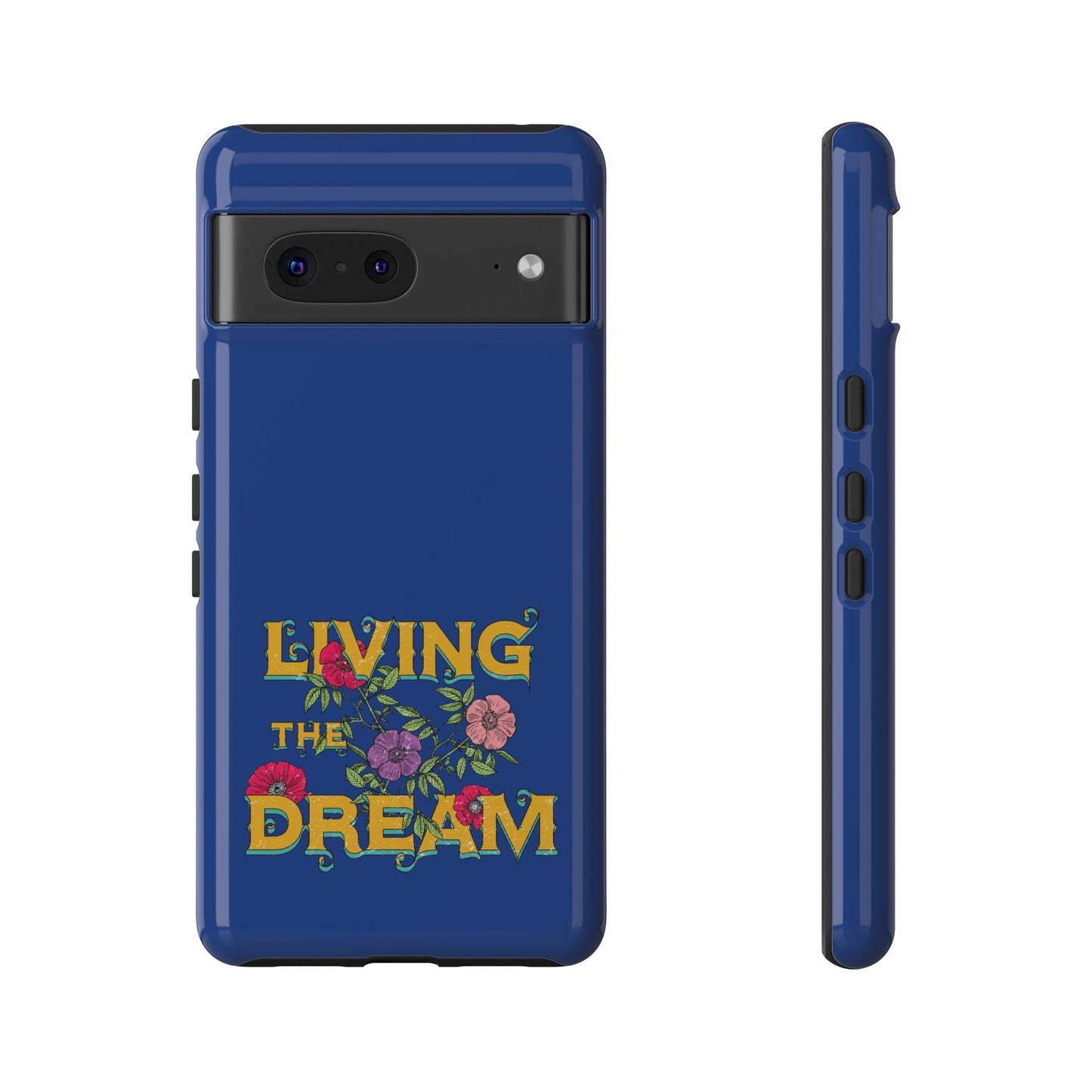 Living the Dream Phone Case, Floral Phone Cover, Tough Phone Case, Inspirational Gift, Boho Style Accessory, Dreamer Case