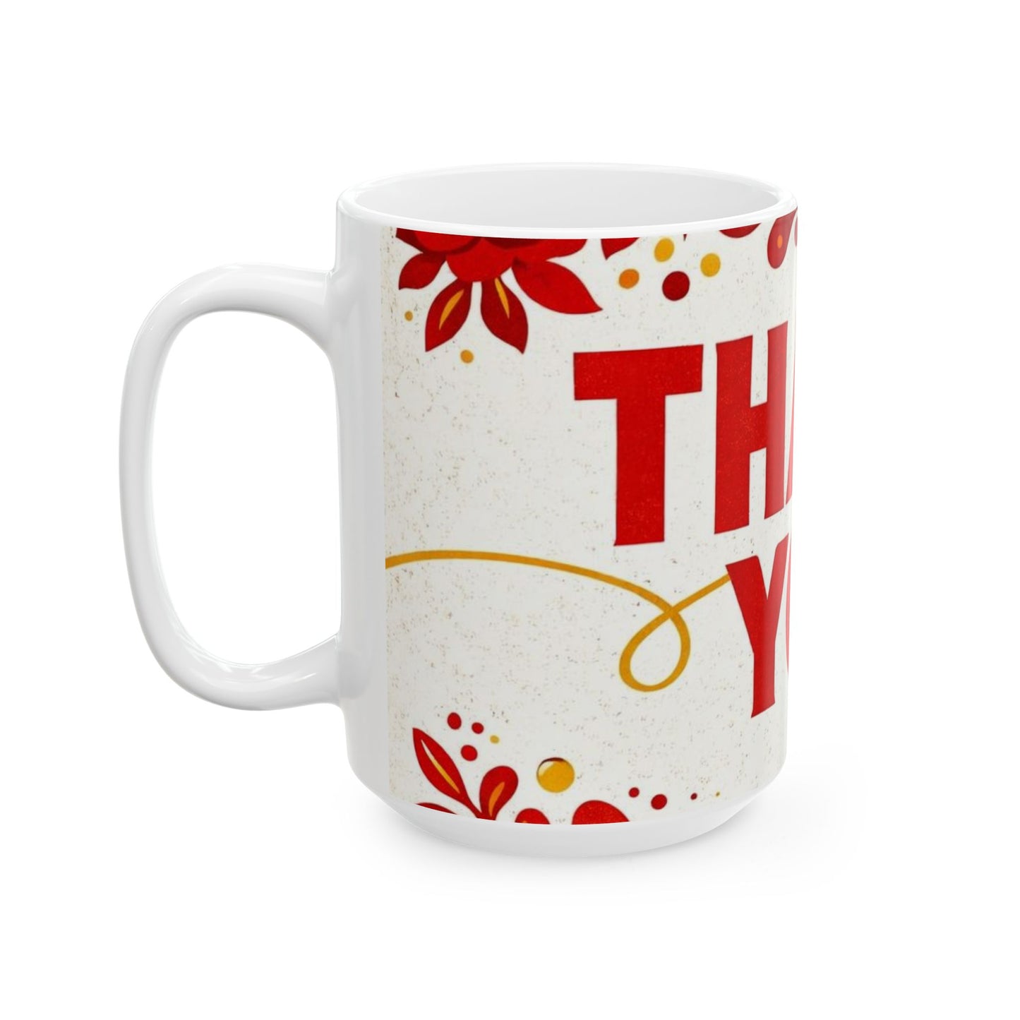 Thank You Ceramic Mug – Appreciation Gift Coffee Cup (11oz, 15oz)