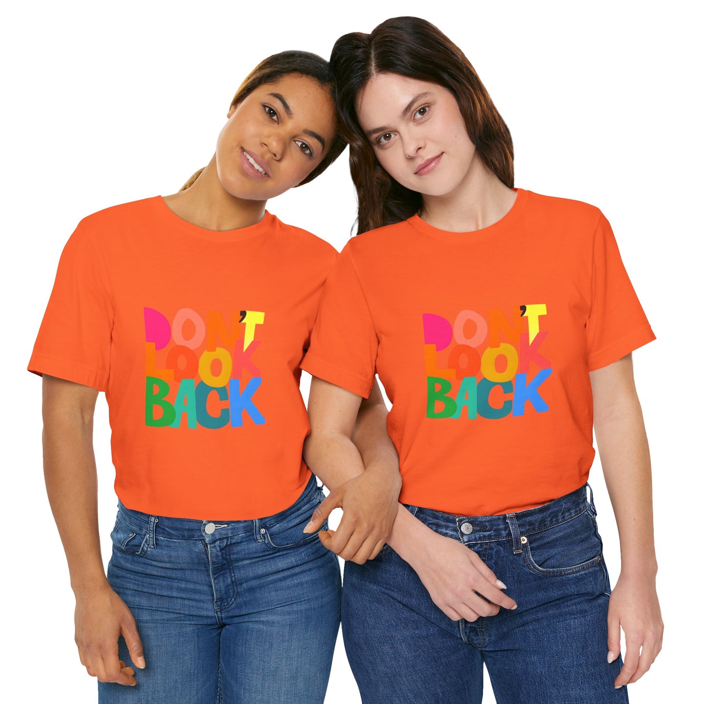 Don't Look Back T-Shirt — Colorful Retro Motivational Tee