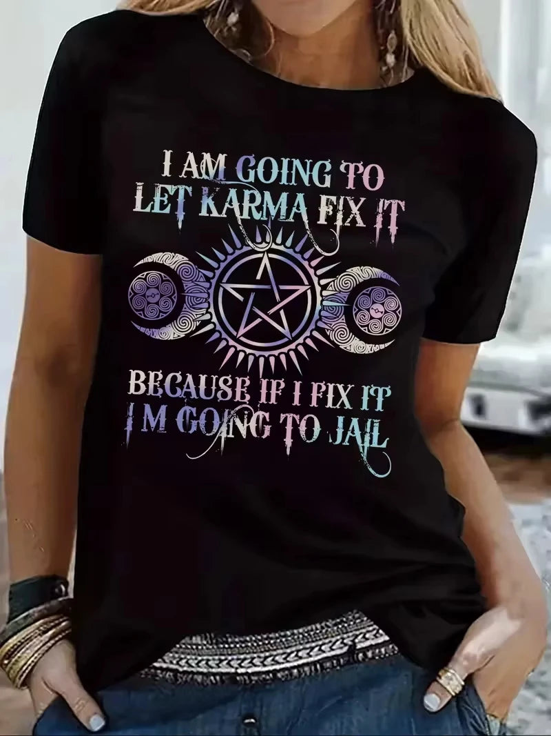 100% Cotton Printed T-shirt, I AM GOING TO LET KARMA FIX IT, Colorful Loose T-shirt