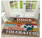Dogs Welcome people Tolerated Door Mat